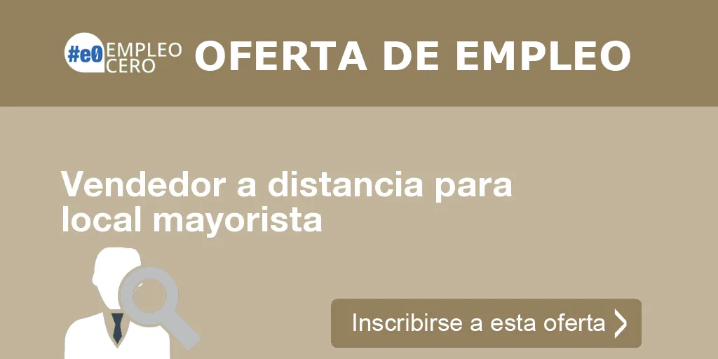 Vendedor a distancia para local mayorista