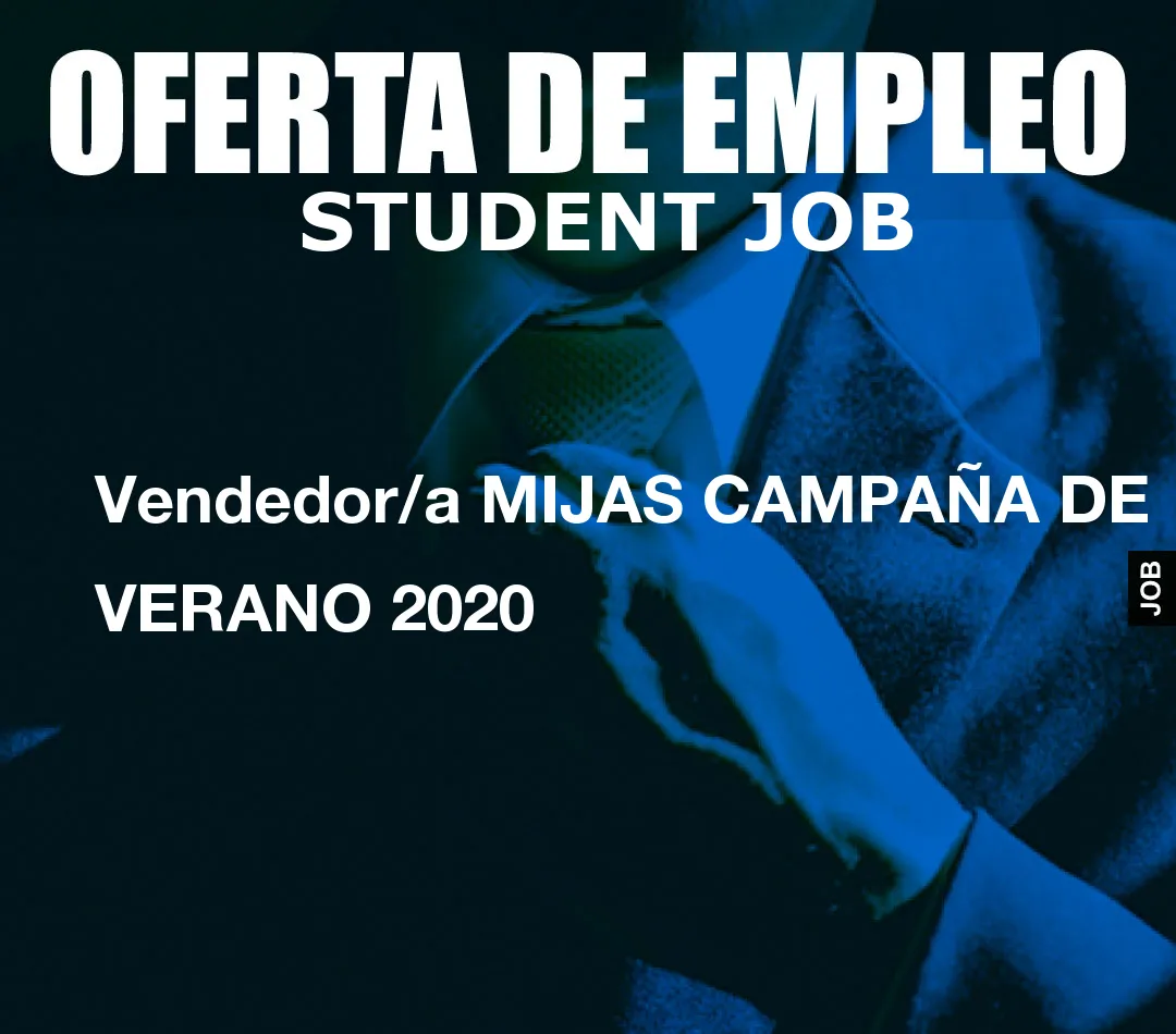 Vendedor/a MIJAS CAMPAÑA DE VERANO 2020