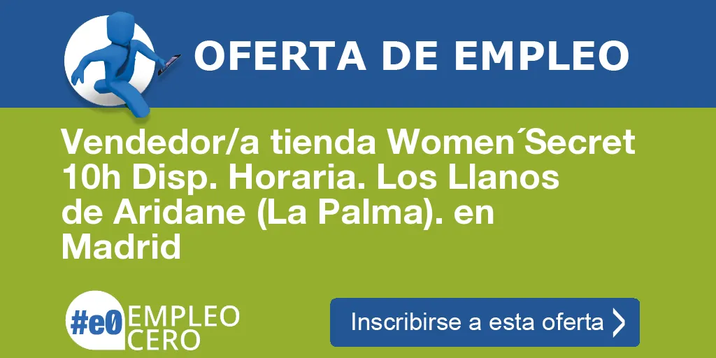 Vendedor/a tienda Women´Secret 10h Disp. Horaria. Los Llanos de Aridane (La Palma). en Madrid