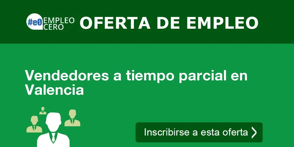 Vendedores a tiempo parcial en Valencia