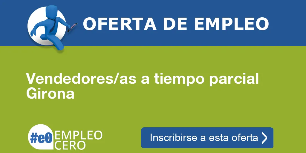Vendedores/as a tiempo parcial Girona Vendedores/as a tiempo parcial Girona