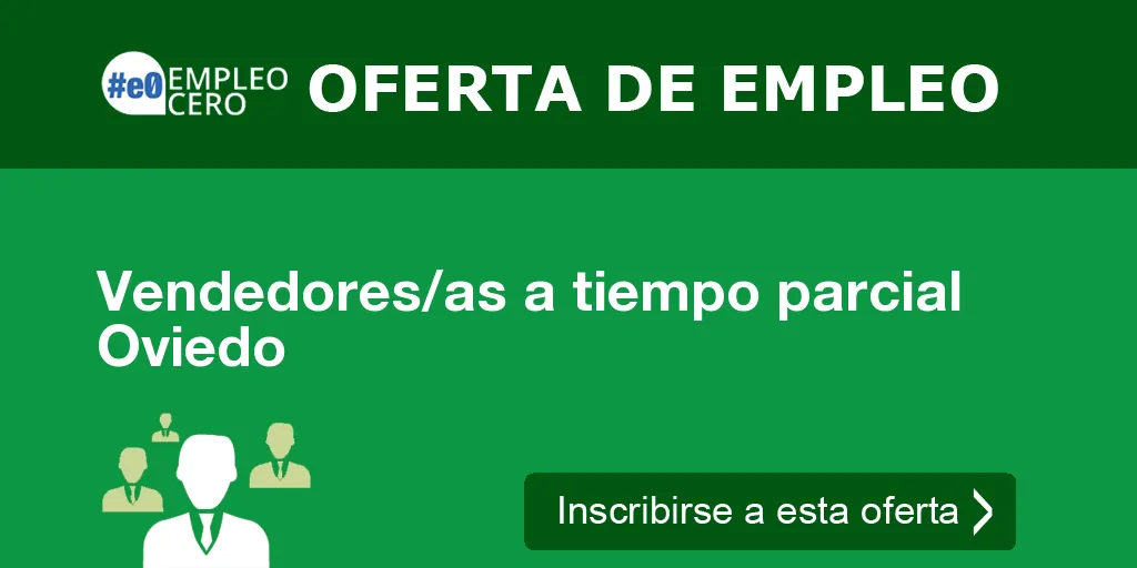 Vendedores/as a tiempo parcial Oviedo Vendedores/as a tiempo parcial Oviedo