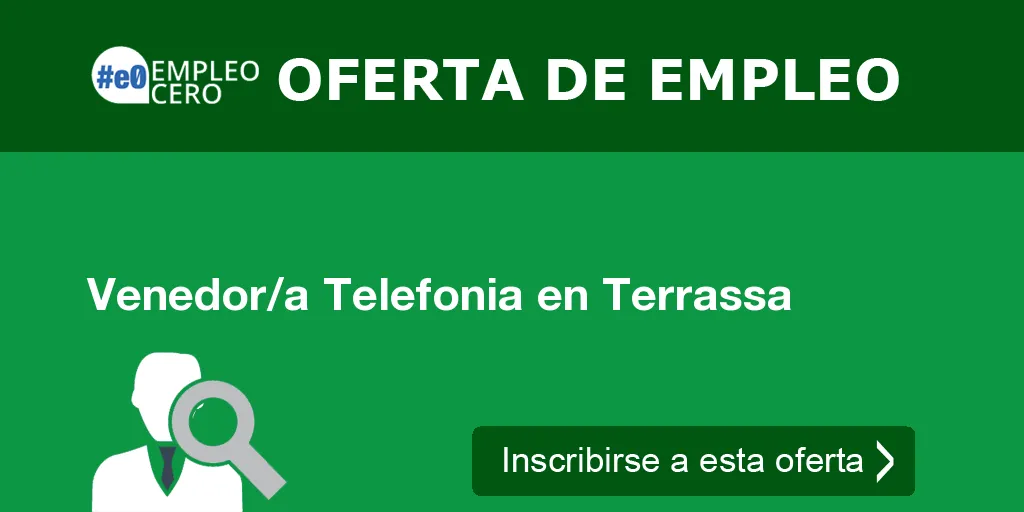 Venedor/a Telefonia en Terrassa
