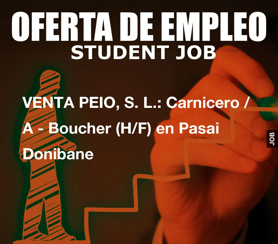 VENTA PEIO, S. L.: Carnicero / A – Boucher (H/F) en Pasai Donibane