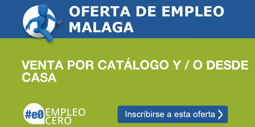 VENTA POR CATÁLOGO Y / O DESDE CASA VENTA POR CATÁLOGO Y / O DESDE CASA