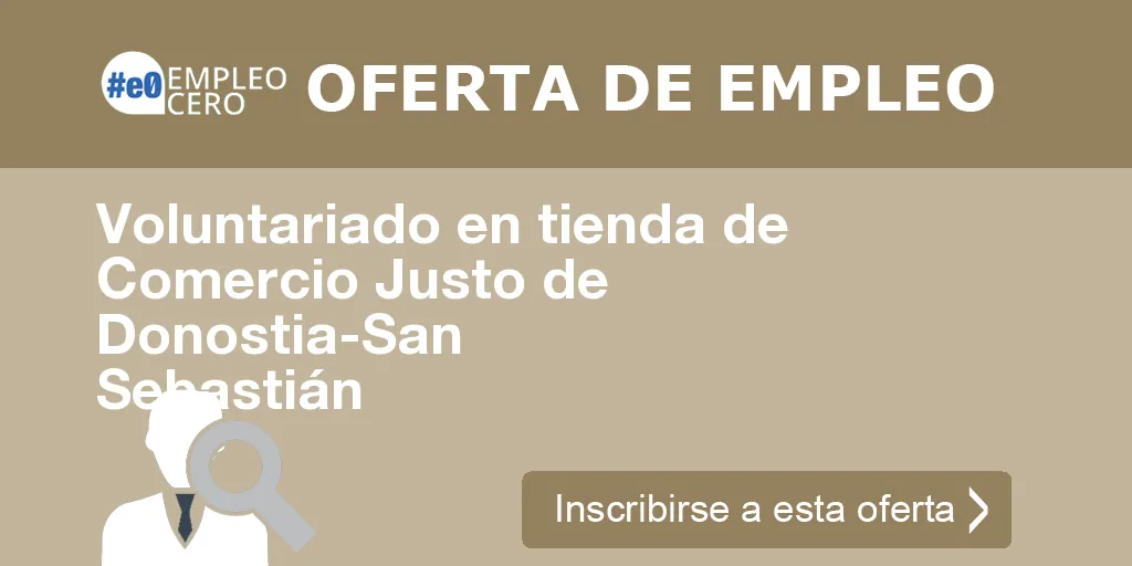 Voluntariado en tienda de Comercio Justo de Donostia-San Sebastián