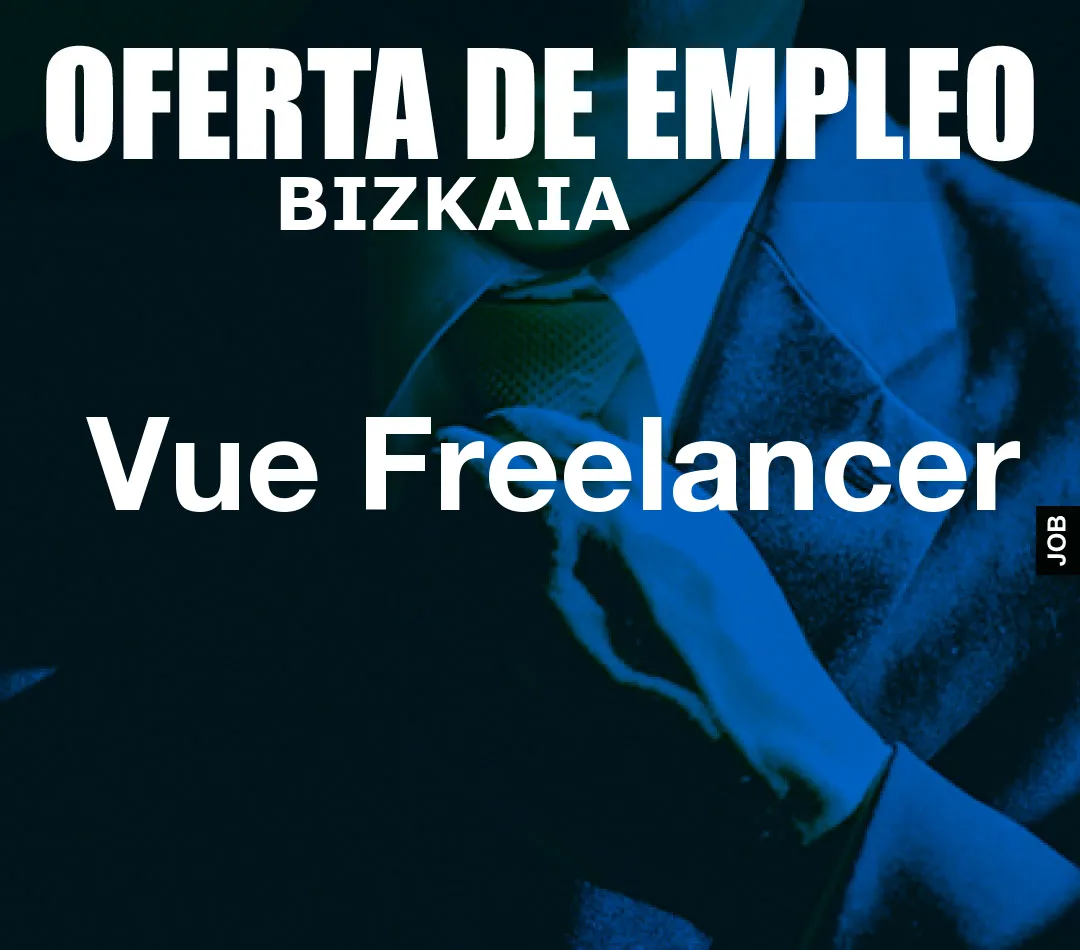 Vue Freelancer Vue Freelancer