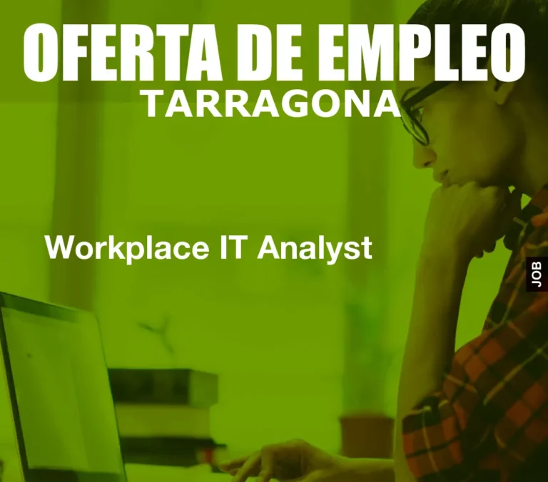 Workplace IT Analyst